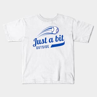 Just A Bit Outside Kids T-Shirt